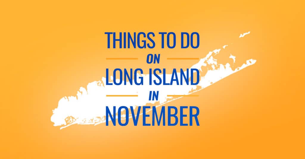 Best November Events on Long Island with Your Local Kids