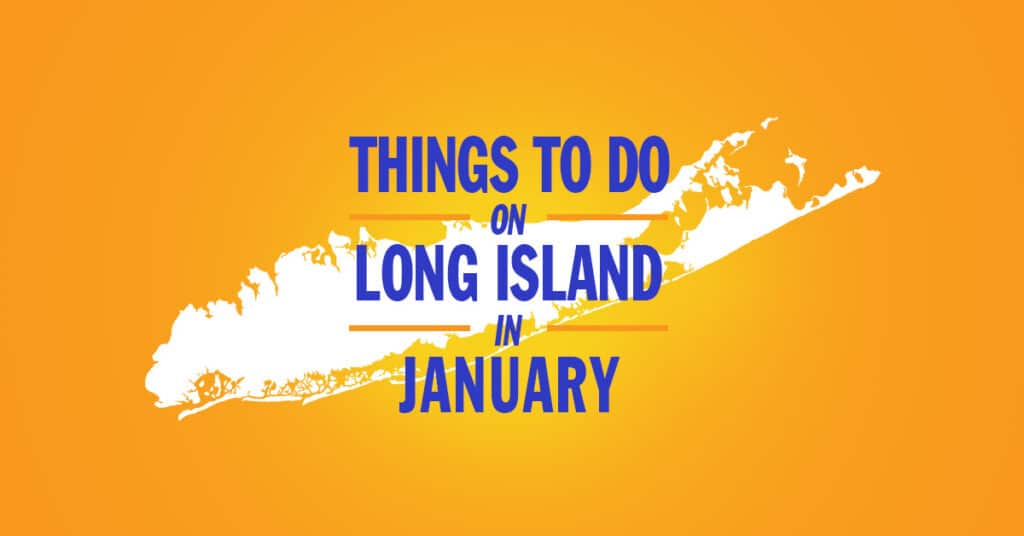 Best January Events on Long Island with Your Local Kids